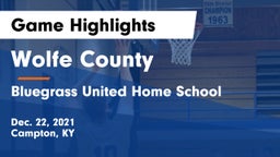 Wolfe County  vs Bluegrass United Home School Game Highlights - Dec. 22, 2021