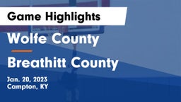 Wolfe County  vs Breathitt County  Game Highlights - Jan. 20, 2023