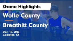 Wolfe County  vs Breathitt County  Game Highlights - Dec. 19, 2023
