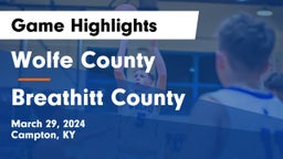 Wolfe County  vs Breathitt County  Game Highlights - March 29, 2024
