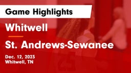 Whitwell  vs St. Andrews-Sewanee  Game Highlights - Dec. 12, 2023