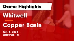 Whitwell  vs Copper Basin Game Highlights - Jan. 5, 2024