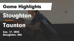 Stoughton  vs Taunton  Game Highlights - Jan. 17, 2023