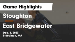 Stoughton  vs East Bridgewater  Game Highlights - Dec. 8, 2023
