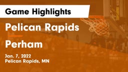 Pelican Rapids  vs Perham  Game Highlights - Jan. 7, 2022