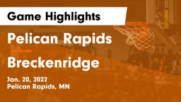 Pelican Rapids  vs Breckenridge  Game Highlights - Jan. 20, 2022