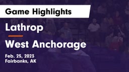 Lathrop  vs West Anchorage  Game Highlights - Feb. 25, 2023