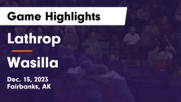 Lathrop  vs Wasilla  Game Highlights - Dec. 15, 2023