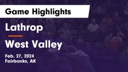 Lathrop  vs West Valley  Game Highlights - Feb. 27, 2024