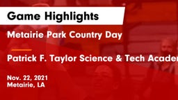 Metairie Park Country Day  vs Patrick F. Taylor Science & Tech Academy Game Highlights - Nov. 22, 2021