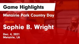 Metairie Park Country Day  vs Sophie B. Wright  Game Highlights - Dec. 4, 2021