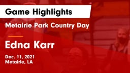 Metairie Park Country Day  vs Edna Karr  Game Highlights - Dec. 11, 2021