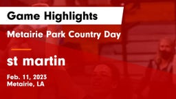 Metairie Park Country Day  vs st martin Game Highlights - Feb. 11, 2023
