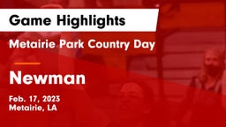 Metairie Park Country Day  vs Newman  Game Highlights - Feb. 17, 2023