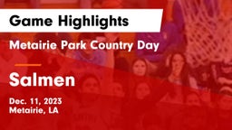 Metairie Park Country Day  vs Salmen  Game Highlights - Dec. 11, 2023