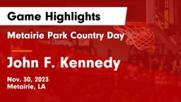Metairie Park Country Day  vs John F. Kennedy  Game Highlights - Nov. 30, 2023
