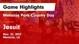 Metairie Park Country Day  vs Jesuit  Game Highlights - Nov. 22, 2023