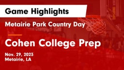 Metairie Park Country Day  vs Cohen College Prep Game Highlights - Nov. 29, 2023