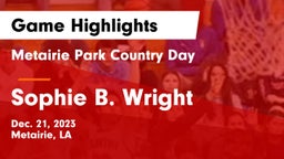 Metairie Park Country Day  vs Sophie B. Wright  Game Highlights - Dec. 21, 2023