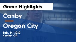 Canby  vs Oregon City  Game Highlights - Feb. 14, 2020