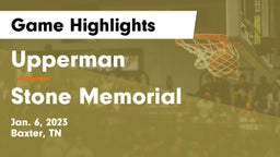 Upperman  vs Stone Memorial  Game Highlights - Jan. 6, 2023