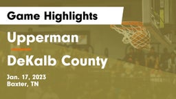Upperman  vs DeKalb County  Game Highlights - Jan. 17, 2023