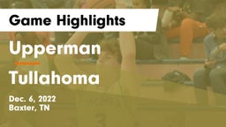 Upperman  vs Tullahoma  Game Highlights - Dec. 6, 2022