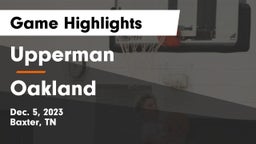 Upperman  vs Oakland  Game Highlights - Dec. 5, 2023