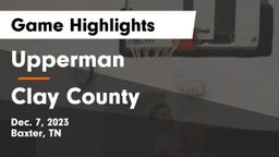 Upperman  vs Clay County  Game Highlights - Dec. 7, 2023