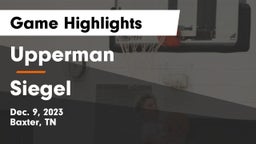 Upperman  vs Siegel  Game Highlights - Dec. 9, 2023