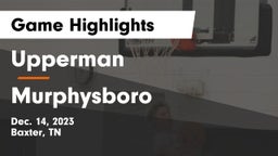 Upperman  vs Murphysboro  Game Highlights - Dec. 14, 2023