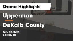 Upperman  vs DeKalb County  Game Highlights - Jan. 12, 2024