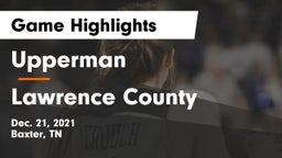 Upperman  vs Lawrence County  Game Highlights - Dec. 21, 2021