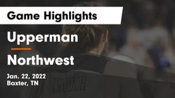 Upperman  vs Northwest  Game Highlights - Jan. 22, 2022
