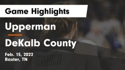 Upperman  vs DeKalb County  Game Highlights - Feb. 15, 2022