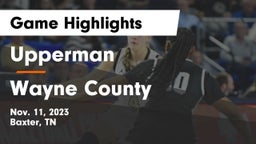 Upperman  vs Wayne County  Game Highlights - Nov. 11, 2023