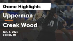 Upperman  vs Creek Wood  Game Highlights - Jan. 6, 2024