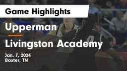 Upperman  vs Livingston Academy Game Highlights - Jan. 7, 2024