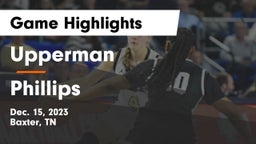 Upperman  vs Phillips  Game Highlights - Dec. 15, 2023