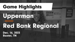 Upperman  vs Red Bank Regional  Game Highlights - Dec. 16, 2023