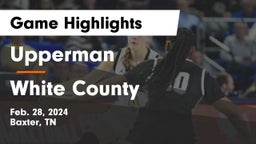 Upperman  vs White County  Game Highlights - Feb. 28, 2024
