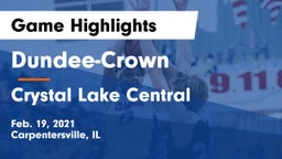 Dundee-Crown  vs Crystal Lake Central  Game Highlights - Feb. 19, 2021