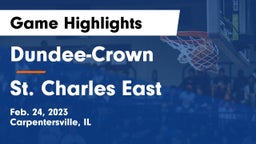 Dundee-Crown  vs St. Charles East  Game Highlights - Feb. 24, 2023