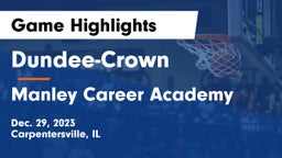 Dundee-Crown  vs Manley Career Academy Game Highlights - Dec. 29, 2023