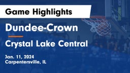 Dundee-Crown  vs Crystal Lake Central  Game Highlights - Jan. 11, 2024