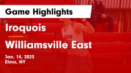 Iroquois  vs Williamsville East  Game Highlights - Jan. 14, 2023