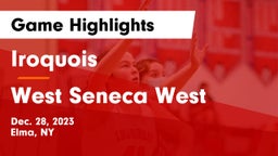 Iroquois  vs West Seneca West  Game Highlights - Dec. 28, 2023