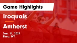 Iroquois  vs Amherst  Game Highlights - Jan. 11, 2024