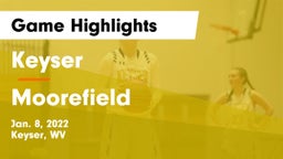 Keyser  vs Moorefield  Game Highlights - Jan. 8, 2022