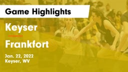Keyser  vs Frankfort  Game Highlights - Jan. 22, 2022